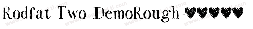 Rodfat Two DemoRough字体转换